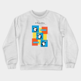 A Pizza Story Crewneck Sweatshirt